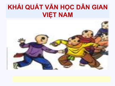 Bài giảng Ngữ văn lớp 10 - Khái quát văn học dân gian Việt Nam