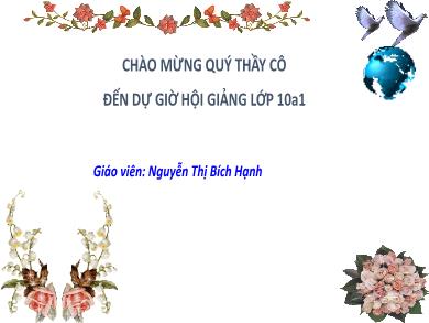 Bài giảng Ngữ văn lớp 10 - Tiếng việt: Phong cách ngôn ngữ sinh hoạt (tiết 1) - Nguyễn Thị Bích Hạnh