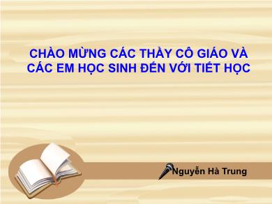Bài giảng Ngữ văn lớp 11 - Tiết 35; Tiếng việt: Ngữ cảnh - Nguyễn Hà Trung