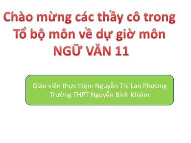Bài giảng Ngữ văn lớp 11 - Tuần 2: Đọc văn: Tự tình 2 (Hồ Xuân Hương) - Nguyễn Thị Lan Phương