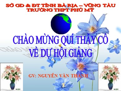 Bài giảng Địa lí lớp 11 - Bài 7, Tiết 1: EU - Liên minh khu vực lớn trên thế giới - Nguyễn Văn Thành