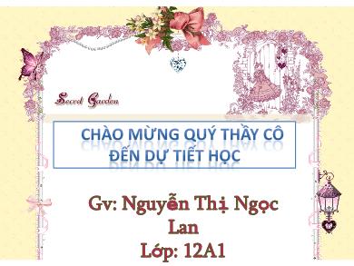 Bài giảng Giải tích lớp 12 - Tiết 29, Bài 5: Phương trình mũ và phương trình Logarit (Tiết 1) - Nguyễn Thị Ngọc Lan