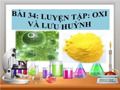 Bài giảng Hóa học lớp 10 - Bài 34: Luyện tập oxi và lưu huỳnh