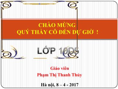 Bài giảng Hóa học lớp 10 - Bài 36: Tốc độ phản ứng hóa học - Năm học 2016-2017 - Phạm Thị Thanh Thủy