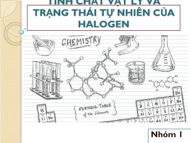 Bài giảng Hóa học lớp 10 - Chuyên đề: Tính chất vật lí và trạng thái tự nhiên của Halogen