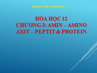 Bài giảng Hóa học lớp 12 - Bài 10: Amino axit - Trường THPT Vĩnh Long