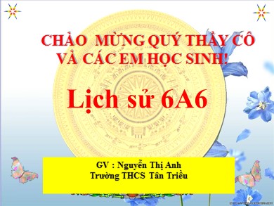 Bài giảng Lịch sử lớp 6 - Bài 23: Những cuộc khởi nghĩa lớn trong các thế kỉ VII-IX - Nguyễn Thị Anh