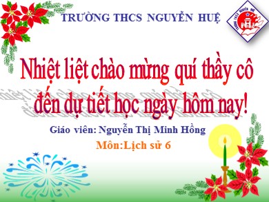 Bài giảng Lịch sử lớp 6 - Bài 27: Ngô Quyền và chiến thắng Bạch Đằng năm 938 - Nguyễn Thị Minh Hồng