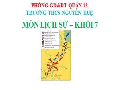 Bài giảng Lịch sử lớp 7 - Bài 19: Khởi nghĩa Lam Sơn (1418-1427) (Tiếp theo) - Trường THCS Nguyễn Huệ