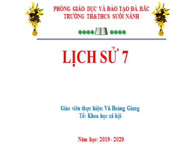 Bài giảng Lịch sử lớp 7 - Tiết 22, Bài 13: Nước Đại Việt ở thế kỉ XIII - Năm học 2019-2020 - Vũ Hoàng Giang
