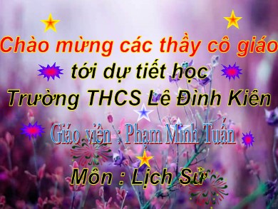 Bài giảng Lịch sử lớp 7 - Tiết 38, Bài 19: Khởi nghĩa Lam Sơn (1418-1427) - Phạm Minh Tuấn