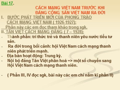 Bài giảng Lịch sử lớp 9 - Bài 17: Cách mạng Việt Nam trước khi Đảng cộng sản Việt Nam ra đời