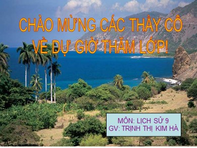 Bài giảng Lịch sử lớp 9 - Bài 7: Các nước Mĩ La tinh - Trịnh Thị Kim Hà