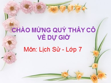 Bài giảng môn Lịch sử lớp 7 - Tiết 21, Bài 13: Nước Đại Việt ở thế kỉ XII (Tiết 1)