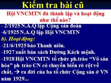 Bài giảng Lịch sử lớp 12 - Bài 13: Phong trào dân tộc dân chủ ở Việt Nam từ năm 1925 đến năm 1930 (Tiết 1) - Trần Văn Hòa