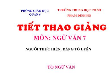 Bài giảng môn học Ngữ văn 7 - Từ Hán Việt