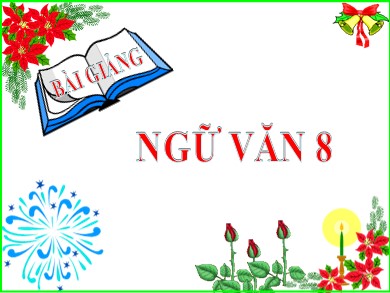 Bài giảng môn Ngữ văn lớp 8 - Bài: Câu trần thuật