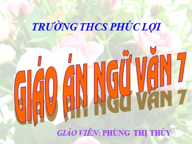 Bài giảng Ngữ văn 7 - Bài: Ca Huế trên Sông Hương - Phùng Thị Thủy