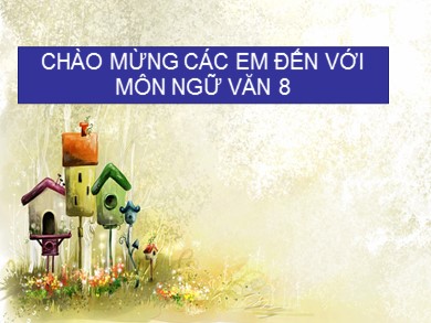 Bài giảng Ngữ văn 8 - Bài 21: Câu cầu khiến