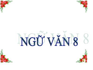 Bài giảng Ngữ văn 8 - Bài: Câu ghép