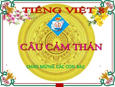 Bài giảng Ngữ văn 8 - Câu cảm thán