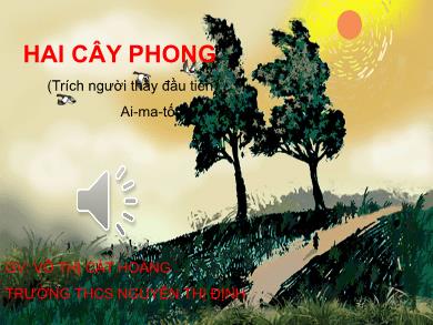 Bài giảng Ngữ văn 8 - Hai cây phong - Trường THCS Nguyễn Thị Định