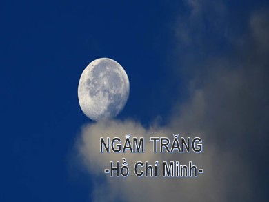 Bài giảng Ngữ văn 8 - Ngắm trăng