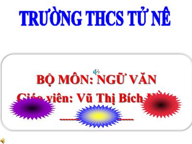 Bài giảng Ngữ văn 8 - Thông tin về ngày trái đất năm 2000 - Vũ Thị Bích Hằng