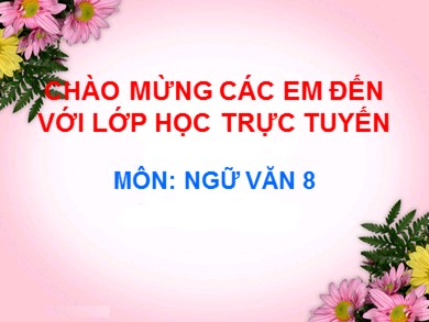 Bài giảng Ngữ văn 8 - Tiết 101,102: Nước Đại Việt Ta