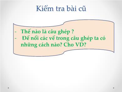 Bài giảng Ngữ văn 8 - Tiết 44: Câu ghép (tiếp theo)