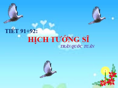 Bài giảng Ngữ văn 8 - Tiết 91+ 92: Hịch tướng sĩ