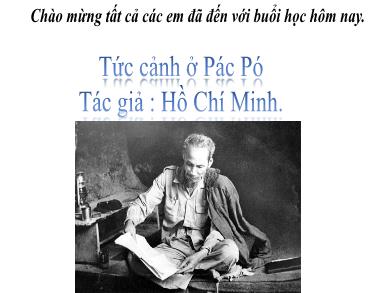 Bài giảng Ngữ văn 8 - Tức cảnh ở Pác Pó