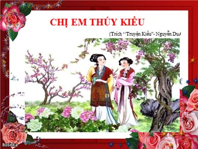 Bài giảng Ngữ văn 9 - Chị em Thúy Kiều (trích “truyện Kiều”- Nguyễn Du)