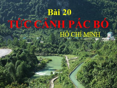 Bài học 20: Tức cảnh Pác Bó