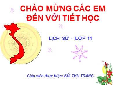 Bài giảng Lịch Sử 11 - Bài 19: Nhân dân Việt Nam kháng chiến chống Pháp xâm lược (từ 1858 - Trước năm 1873)