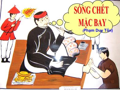 Bài giảng Ngữ văn 7 - Bài dạy 26: Sống chết mặc bay