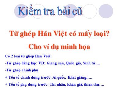 Bài giảng Ngữ văn 7 - Tiết 22: Từ Hán Việt (tt)