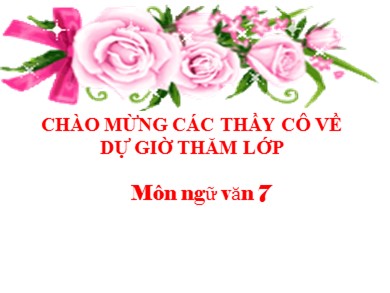 Bài giảng Ngữ văn 7 - Tiết 35: Phần Tiếng Việt: Từ đồng nghĩa