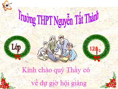 Bài giảng Vật lí 12 - Bài 16: Truyền tải điện năng máy biến áp - Trường THPT Nguyễn Tất Thành