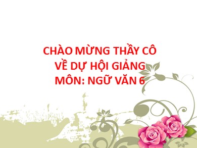 Bài giảng môn Ngữ văn 6 - Văn bản: Thầy bói xem voi (truyện ngụ ngôn)