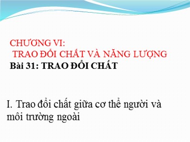 Bài giảng môn Sinh học 8 - Bài học 31: Trao đổi chất