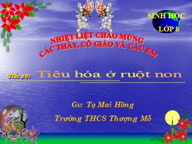 Bài giảng môn Sinh học 8 - Tiết 30: Tiêu hóa ở ruột non