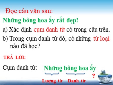 Bài giảng Ngữ văn 6 - Bài số 13: Chỉ từ