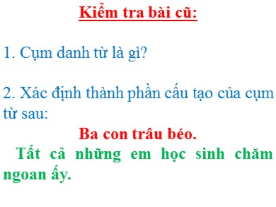 Bài giảng Ngữ văn 6 - Số từ và lượng từ - Nguyễn Thị Hoa