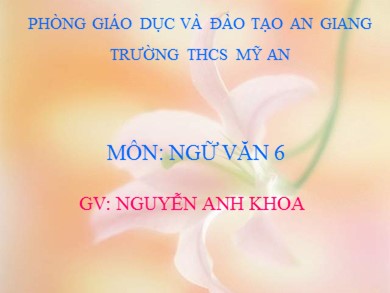 Bài giảng Ngữ văn 6 - Tiết 122: Chữa lỗi về chủ ngữ và vị ngữ