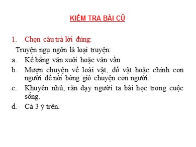 Bài giảng Ngữ văn 6 - Tiết 40: Thầy bói xem voi (truyện ngụ ngôn)