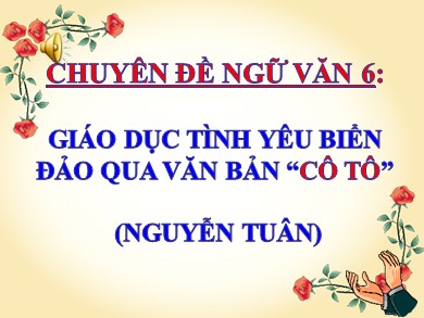 Bài giảng Ngữ văn 6 - Văn bản Cô tô