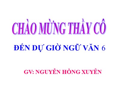 Bài giảng Ngữ văn khối 6 - Ếch ngồi đáy giếng