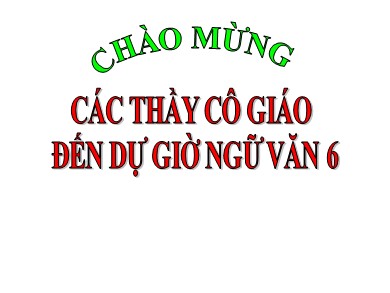 Bài giảng Ngữ văn lớp 6 - Tiết học 40: Thầy bói xem voi