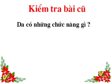 Bài giảng Sinh học 8 - Bài 42: Vệ sinh da